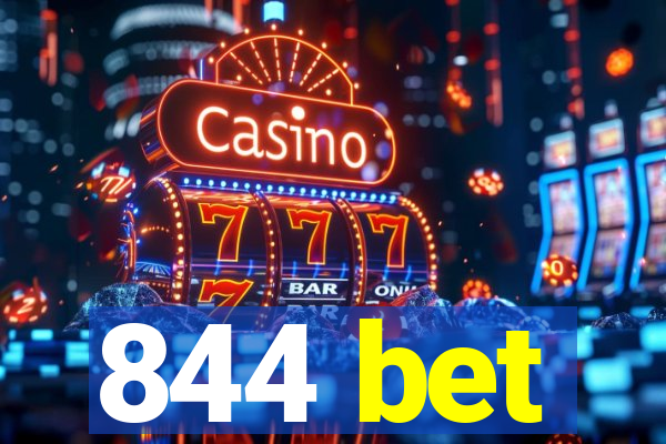 844 bet